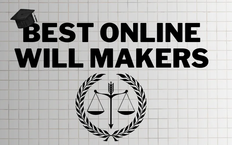 Best Online Will Makers – Quick Guide