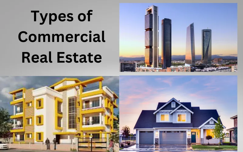 Types of Commercial Real Estate | Detail guide